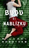 Budu ti nablzku - Michael Robotham 
