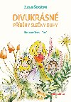 Divukrsn pbhy Sleny Duhy - Zuzana estkov 