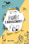 Denk z budoucnosti - Markta Tomkov , Markta Tomkov Natlie Plach 