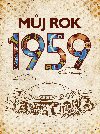 Mj rok 1959 - Jarmila Frejtichov 