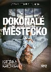 Dokonalé městečko - Kateřina Karolová 