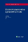 Slaovn soukromho a pracovnho ivota - autor kolektiv , autor kolektiv Jan Pichrt , autor kolektiv Jan Pichrt Jakub Morvek 