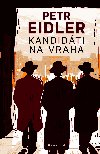 Kandidti na vraha  - Petr Eidler 