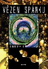 Vzen spnku - Tim Pratt 
