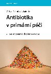 Antibiotika v primrn pi - kolektiv a , kolektiv a Vclava Admkov 