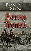 Baron Trenck - a na hranici pekel - Frantiek Niedl 