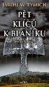 Pt kl k Blanku - Jaroslav Tymich 