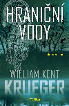 Hraniční vody - William Kent Krueger 