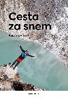 Cesta za snem - Rostislav Šustr 