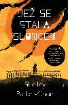 Je se stala sluncem - Shelley Parker-Chan 