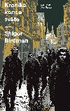 Kronika konce svta - Shigor Birdman 