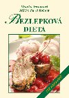 Bezlepkov dieta  - Monika Vernerov , Monika Vernerov Doc. MUDr. Pavel Kohout PhD. 