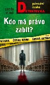 Kdo m prvo zabt? - Ludk Kubt 