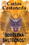 Oddlen skutenost - Carlos Castaneda 