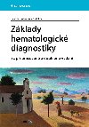 Zklady hematologick diagnostiky - kolektiv a , kolektiv a Edgar Faber 