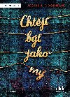 Chtj bt jako my - Jessica Goodman 