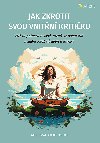 Jak zkrotit svou vnitn kritiku - Melissa Ambrosini 