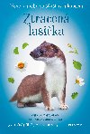 Nov pbhy se astnm koncem - Ztracen lasika - Zuzana Pospilov 