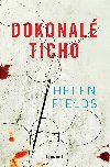 Dokonal ticho - Helen Fieldsov 