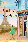 Sladkos zabdania - Kristin Harmelov 