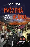 Stny nad Malinovm vrchem: Hvzdn hldka - Dominik Fiala 