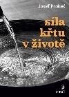Síla křtu v životě - Josef Prokeš 