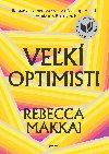 Vek optimisti - Rebecca Makkai 