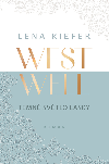 Westwell: Temn svtlo lsky - Lena Kiefer 