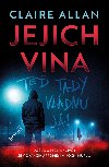 Jejich vina: Te tady vldnu j - Claire Allan 