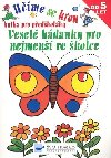 Vesel hdanky pro nejmen ve kolce - 