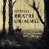 Povsti brat Grimm - brati Grimmov , brati Grimmov Ruth J. Weiniger 