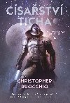 Csastv ticha - Christopher Ruocchio 