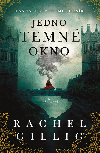 Jedno temné okno - Rachel Gilling 