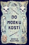 Do morku kost - Rebecca Schaeffer 