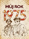 Můj rok 1975 - Martina Rybičková 