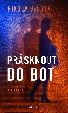 Prsknout do bot  - Nikola Valov 