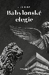Babylonsk elegie - Patrik Kohout 