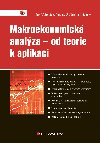 Makroekonomick analza - od teorie k aplikaci - kolektiv a , kolektiv a Jan Vejmlek , kolektiv a Jan Vejmlek Vclav rek 