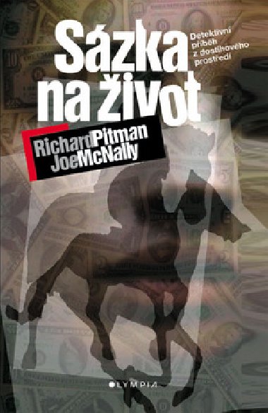 Szka na ivot - Richard Pitman; Joe McNally