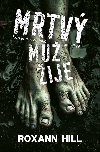 Mrtv mu ije - Roxann Hill 