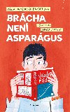 Brácha není asparágus - Věra Hudáčková Barochová 