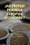 Jak pepsat pravidla evropsk ekonomiky - Joseph E. Stiglitz