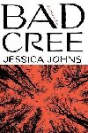 Bad Cree - Johns Jessica
