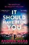 It Should Have Been You - Mara Andrea