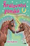 Krlovstv ponk - Dobrodrustv s jednorocem - Chloe Ryderov