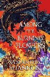Among the Burning Flowers - Shannon Samantha