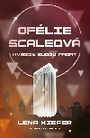Oflie Scaleov: Hvzdy budou padat - Lena Kiefer 