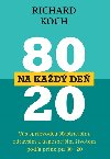 80 : 20 na kad de - Richard Koch