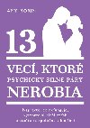 13 vec, ktor psychicky siln pry nerobia - Amy Morin