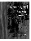 Pouzdří - Jaromír Typlt